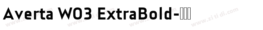 Averta W03 ExtraBold字体转换 Averta W03 ExtraBold字体转换
